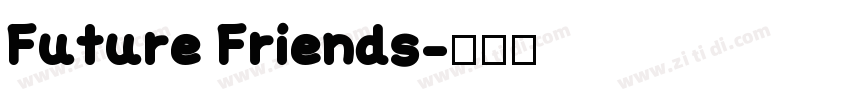 Future Friends字体转换